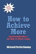 How to Achieve More