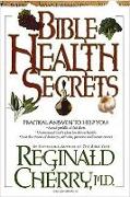 Bible Health Secrets: Practical Answers to Help You