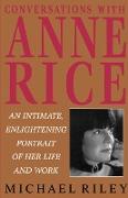 Conversations with Anne Rice