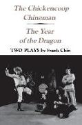 The Chickencoop Chinaman and The Year of the Dragon