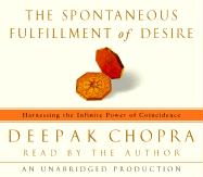 The Spontaneous Fulfillment of Desire