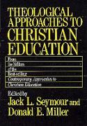 Theological Approaches to Christian Education