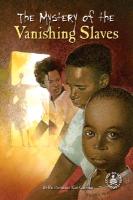 Mystery of the Vanishing Slaves