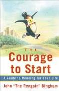 The Courage To Start