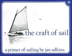 The Craft of Sail: A Primer of Sailing