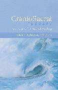 CranioSacral Therapy: Touchstone for Natural Healing