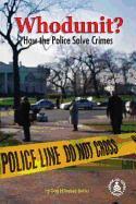 Whodunit? How Police Solve Crimes