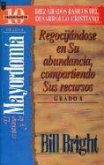 Cristiano y La Mayordom-A, El (Grado 8): Rejoicing in His Abundance: Step 8