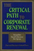 The Critical Path to Corporate Renewal: Integrating Product, Sales, and Service