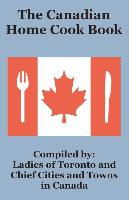 Canadian Home Cook Book, The