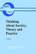 Thinking about Society: Theory and Practice