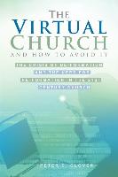 The Virtual Church-And How to Avoid It