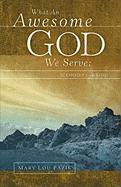 What an Awesome God We Serve: Memoirs from God