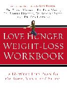 Love Hunger Weight-Loss Workbook