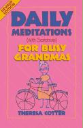 Daily Meditations with Scripture for Busy Grandmas