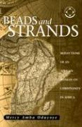 Beads and Strands: Reflections of an African Woman on Christianity in Africa