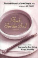 Food for the Soul: Selections from the Holy Apostles Soup Kitchen Writers' Workshop