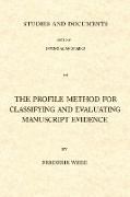 The Profile Method for Classifying and Evaluating Manuscript Evidence