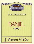 Thru the Bible Vol. 26: The Prophets (Daniel)