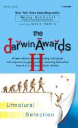 The Darwin Awards II: Unnatural Selection