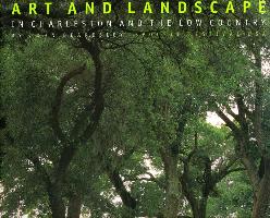 Art and Landscape in Charleston and the Low Countr