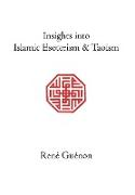 Insights Into Islamic Esoterism and Taoism