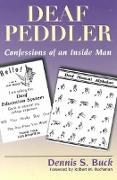 Deaf Peddler: Confessions of an Inside Man