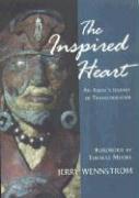 The Inspired Heart: An Artist's Journey of Transformation