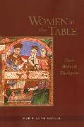 Women at the Table: Three Medieval Theologians