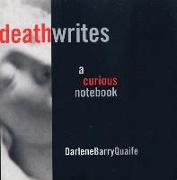 Death Writes: A Curious Notebook