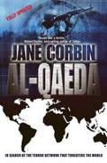 Al-Qaeda: In Search of the Terror Network That Threatens the World