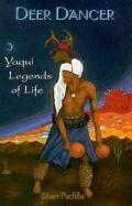 Deer Dancer: Yaqui Legends & Myths