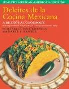 Deleites de la Cocina Mexicana: Healthy Mexican American Cooking