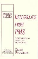 Deliverance from PMS