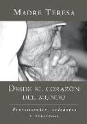 Desde El Corazon del Mundo: Pensamientos, Anecdotas, y Oraciones in the Heart of the World, Spanish-Language Edition