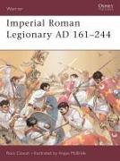 Imperial Roman Legionary AD 161–284