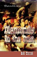 Diamonds in the Dust