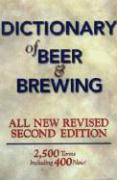 Dictionary of Beer and Brewing: 2,500 Words with More Than 400 New Terms