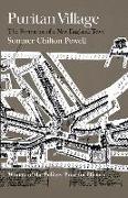Puritan Village: The Formation of a New England Town
