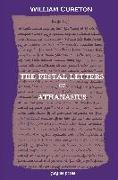 The Festal Letters of Athanasius discovered in an Ancient Syriac Version and edited by William Cureton