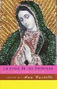 La Diosa de Las Américas: Escritos Sobre La Virgen de Guadalupe