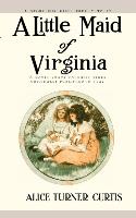 A Little Maid of Virginia