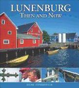 Lunenburg Then and Now