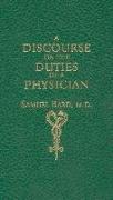 Discourse Upon the Duties of a Physician