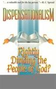 Dispensationalism: Rightly Dividing the People of God?