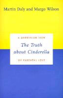 The Truth about Cinderella: A Darwinian View of Parental Love