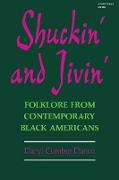 Shuckin and Jivin: Folklore from Contemporary Black Americans