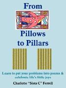 From Pillows to Pillars