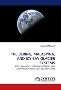 THE BERING, MALASPINA, AND ICY BAY GLACIER SYSTEMS