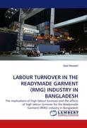 LABOUR TURNOVER IN THE READYMADE GARMENT (RMG) INDUSTRY IN BANGLADESH